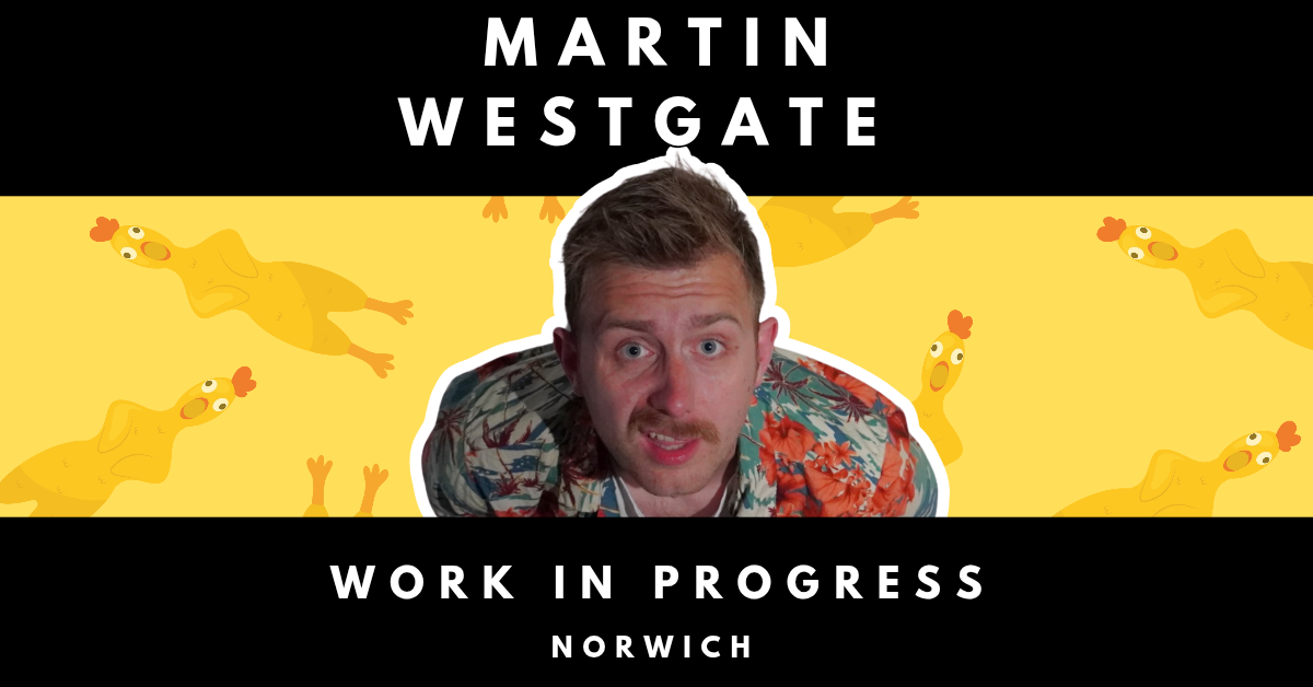 Martin Westgate: WIP