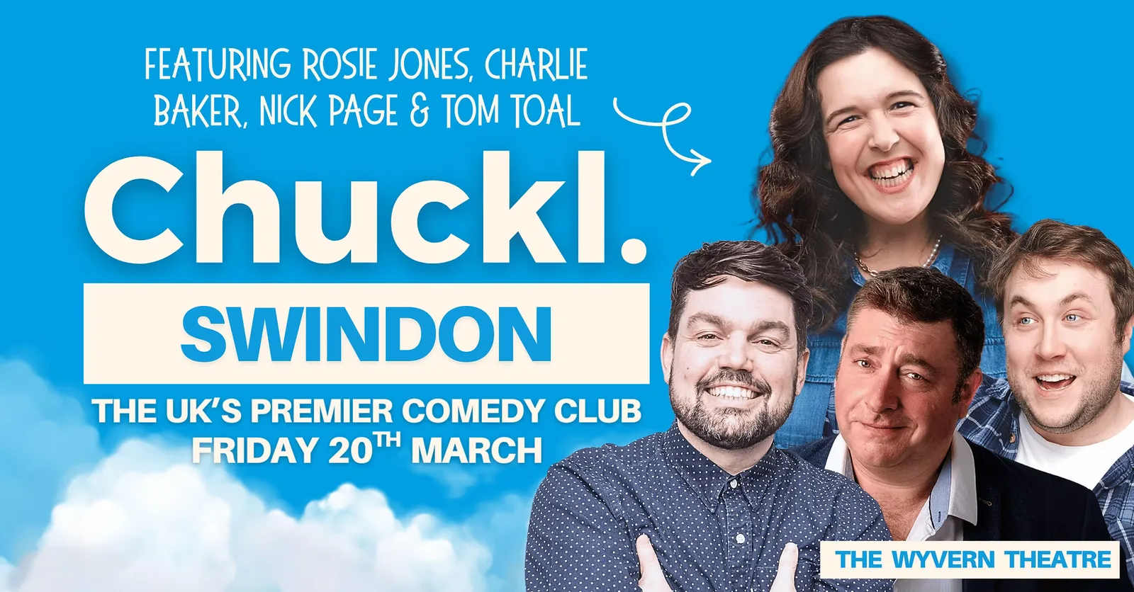 Chuckle. Swindon with Charlie Baker, Rosie Jones & Special Guests