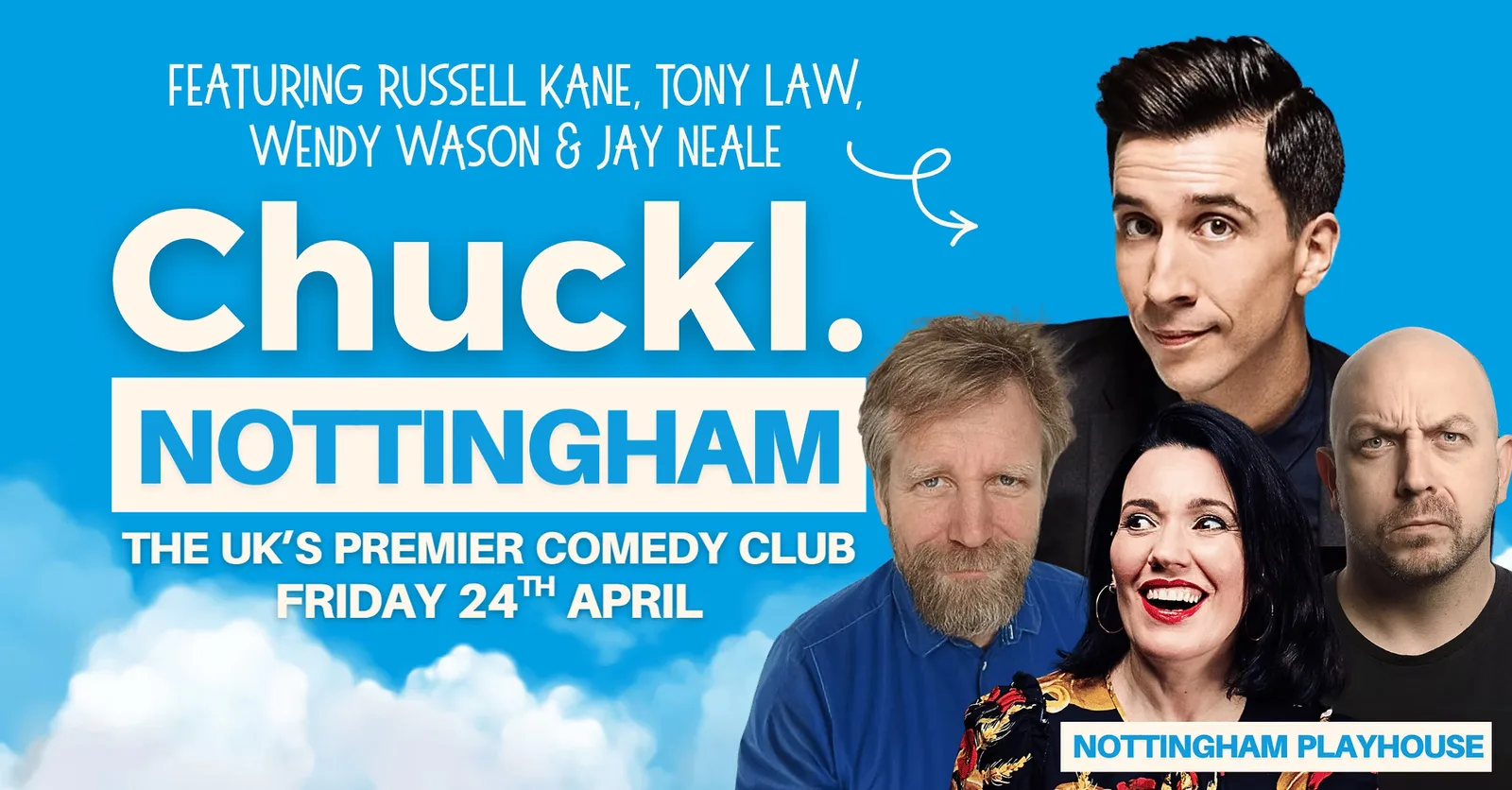 Chuckl. Nottingham with Russell Kane, Tony Law & Special Guests