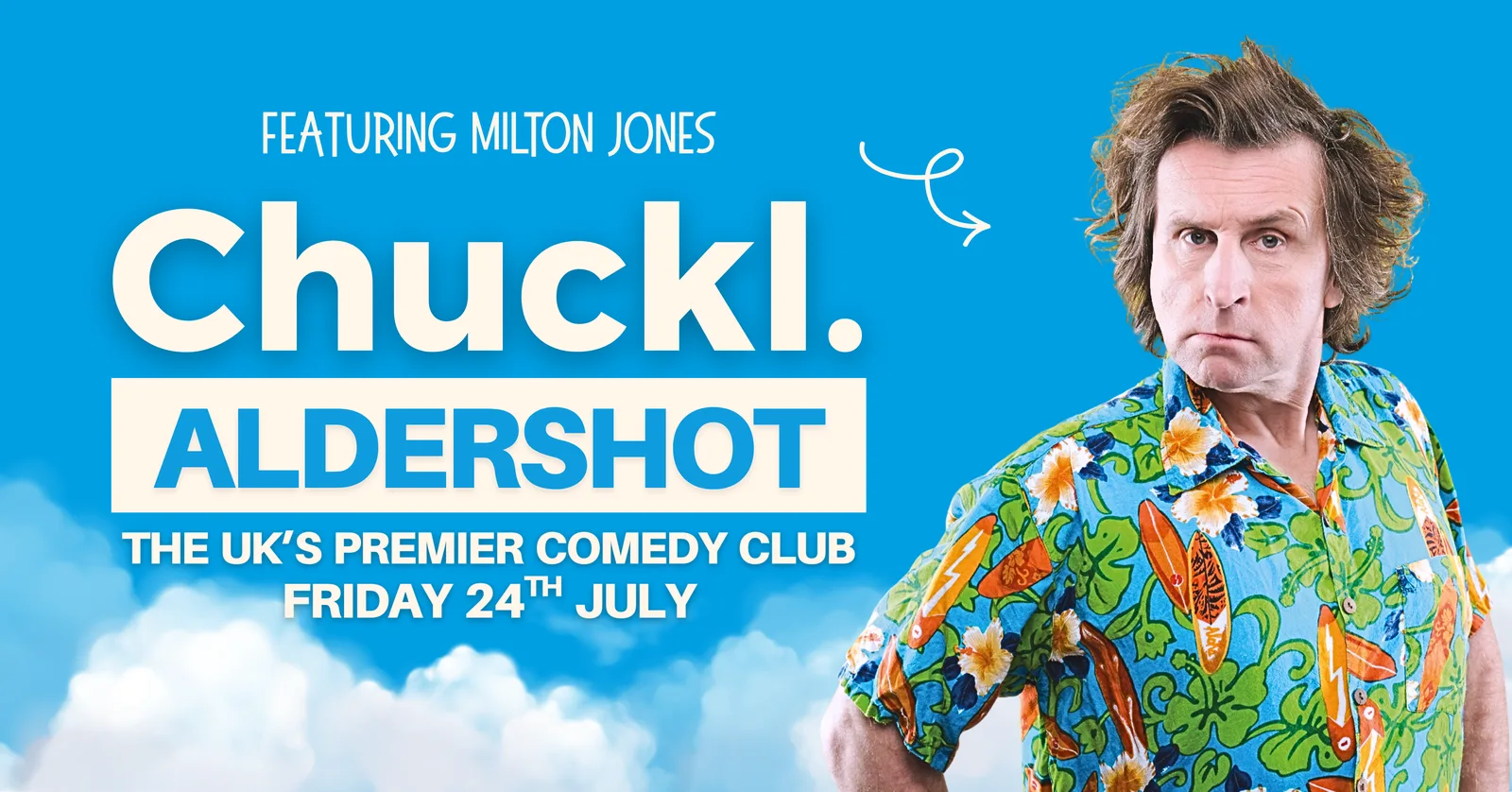 Chuckl. Aldershot with Milton Jones & Special Guests