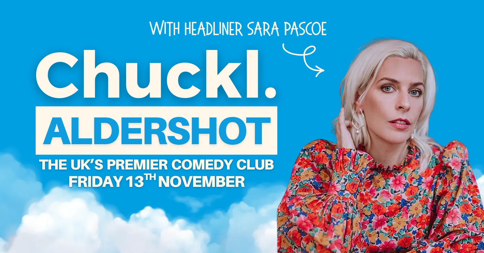 Chuckl. Aldershot  with Sara Pascoe