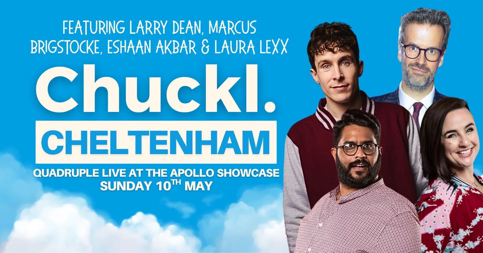 Chuckl. Cheltenham with Larry Dean, Marcus Brigstocke, Eshaan Akbar & Laura Lexx
