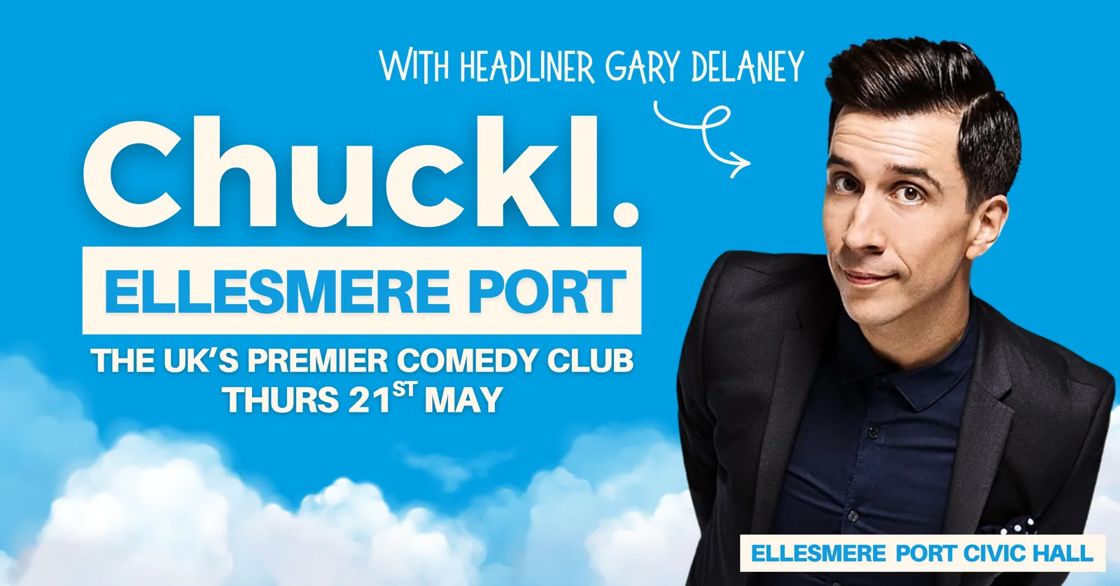 Chuckl. Ellesmere Port with Russell Kane & Special Guests
