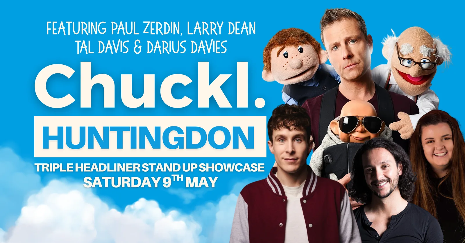 Chuckl. Huntingdon with Paul Zerdin, Larry Dean & Special Guests
