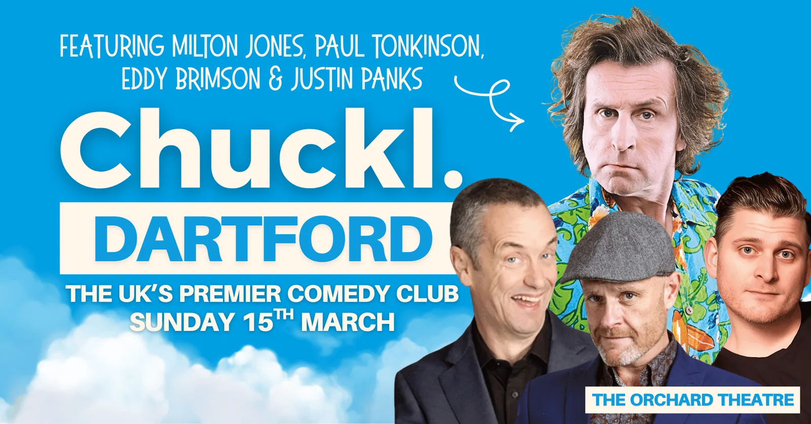 Chuckl. Dartford with Milton Jones & Special Guests