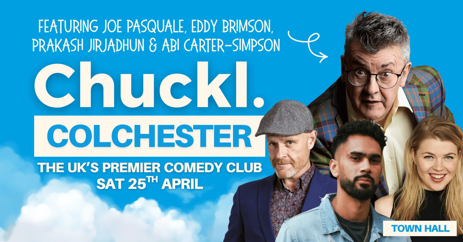 Chuckl. Colchester with Joe Pasquale & Special Guests