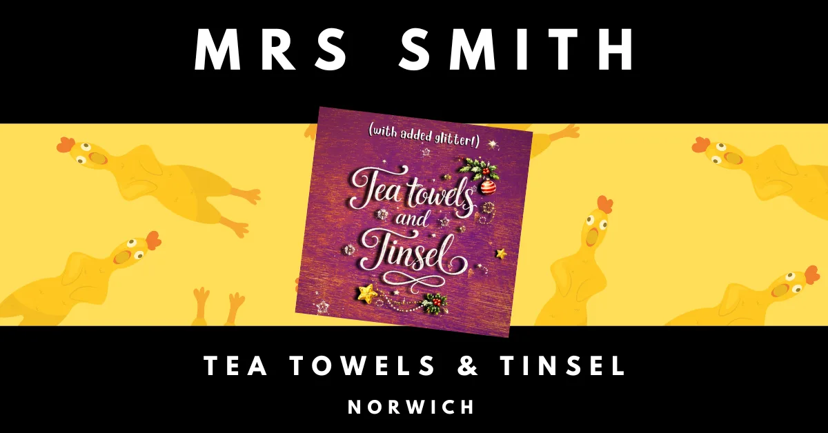 Mrs Smith: Tea towels & Tinsel (Show 1)