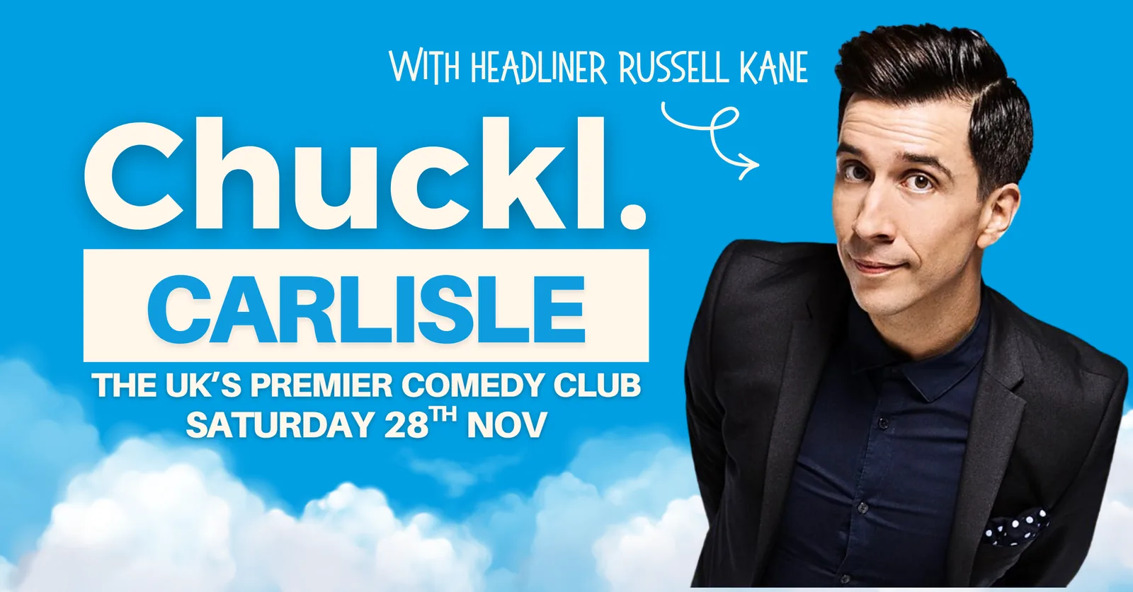 Chuckl. Carlisle with headliner Russell Kane
