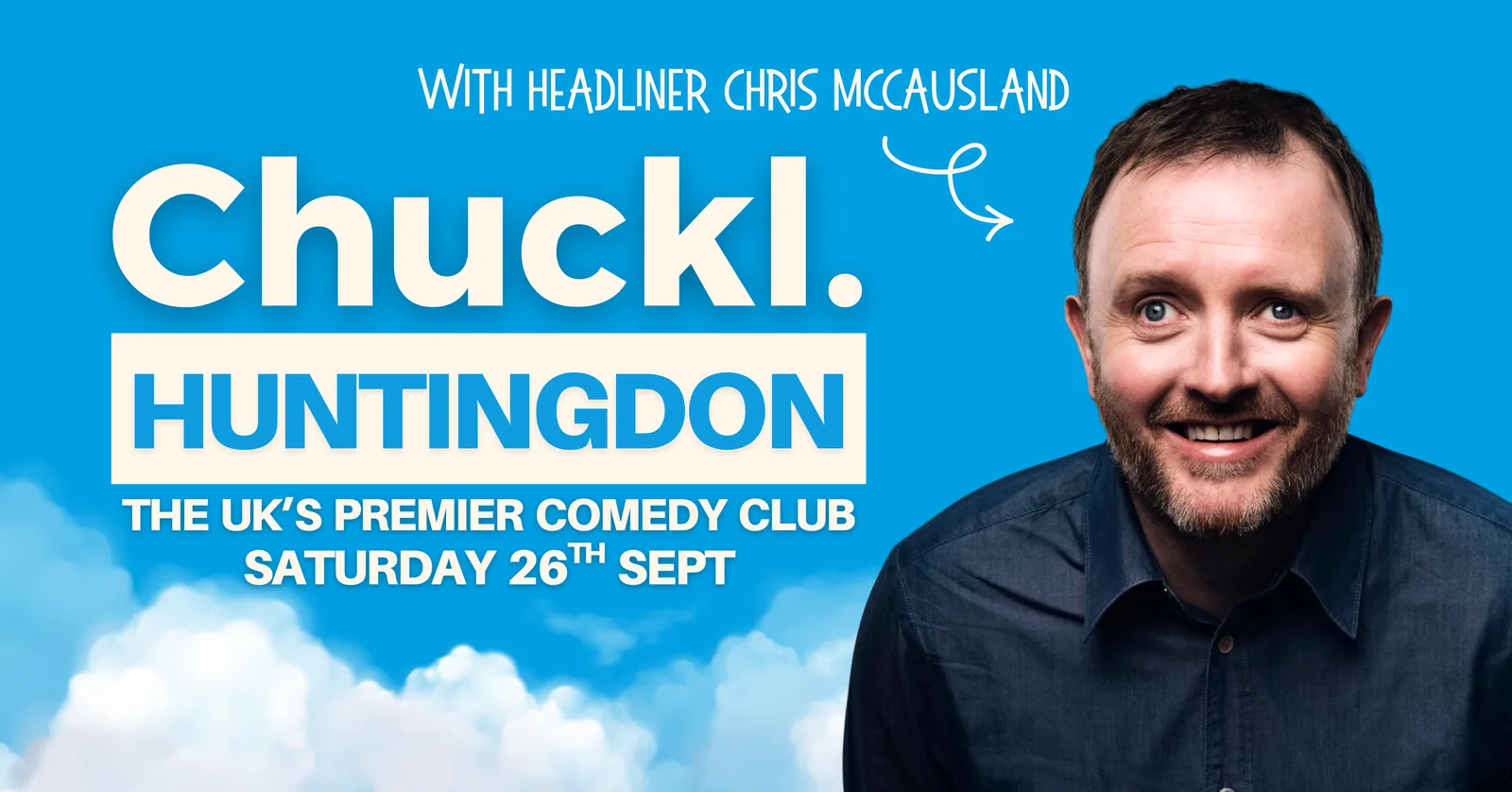 Chuckl. Huntingdon with headliner Chris McCausland
