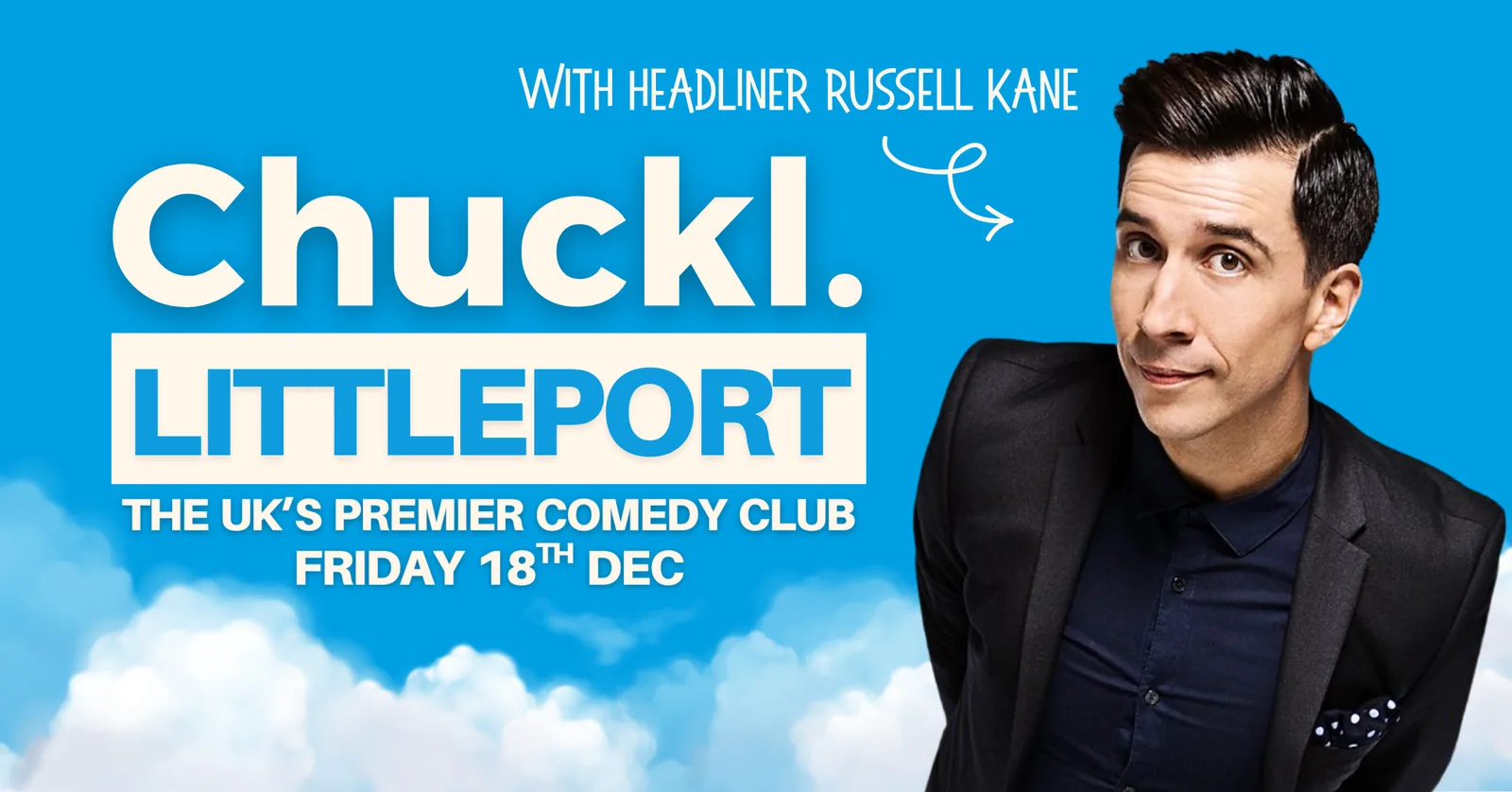 Chuckl. Littleport with Russell Kane & Special Guests