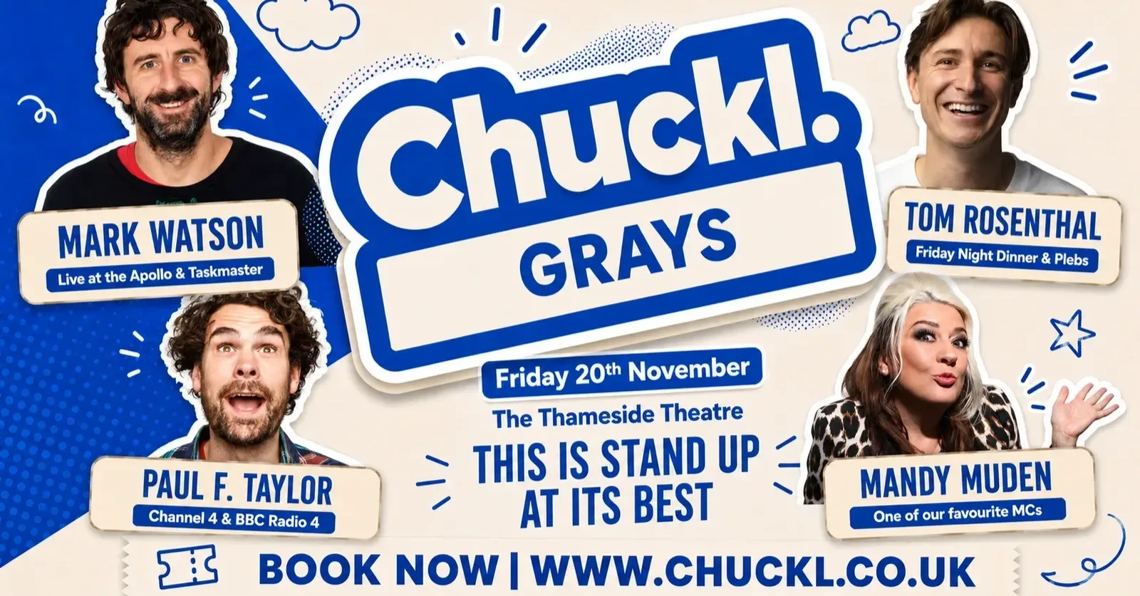 Chuckl. Grays with Mark Watson, Tom Rosenthal & Special Guests