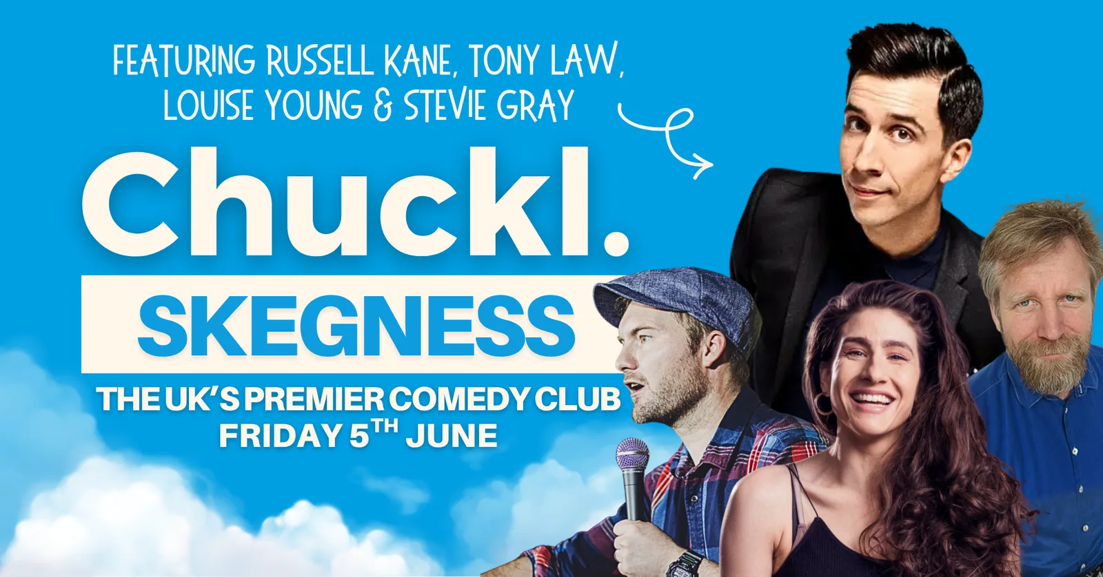 Chuckl. Skegness with Russell Kane, Tony Law, Louise Young & Stevie Gray