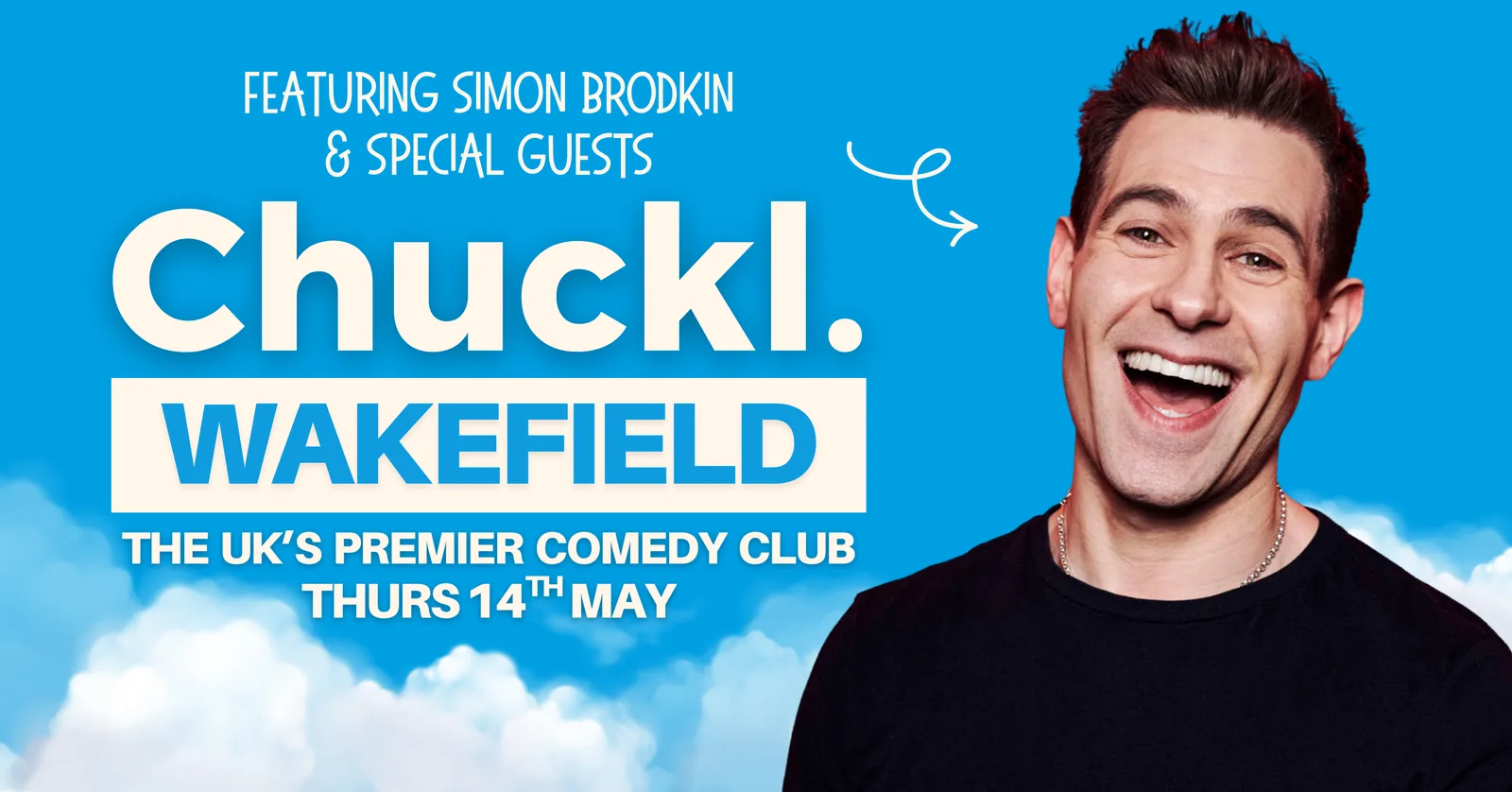 Chuckl. Wakefield with Simon Brodkin & Special Guests