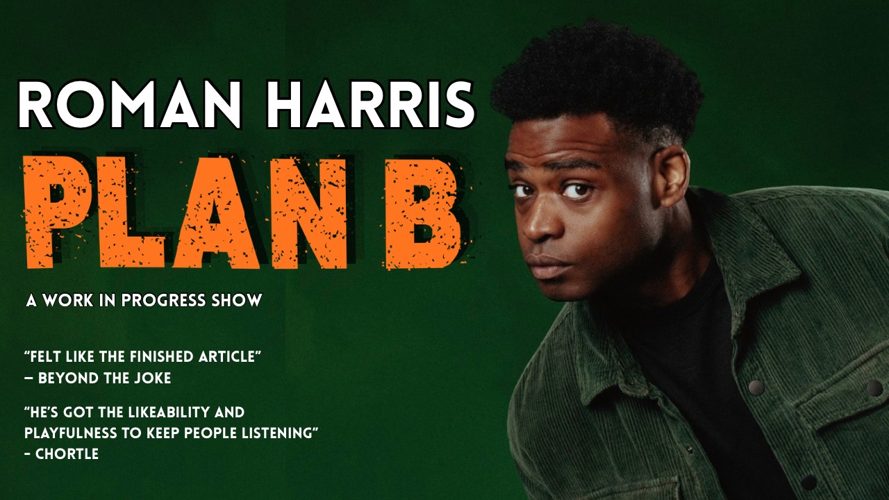 Roman Harris: Plan B