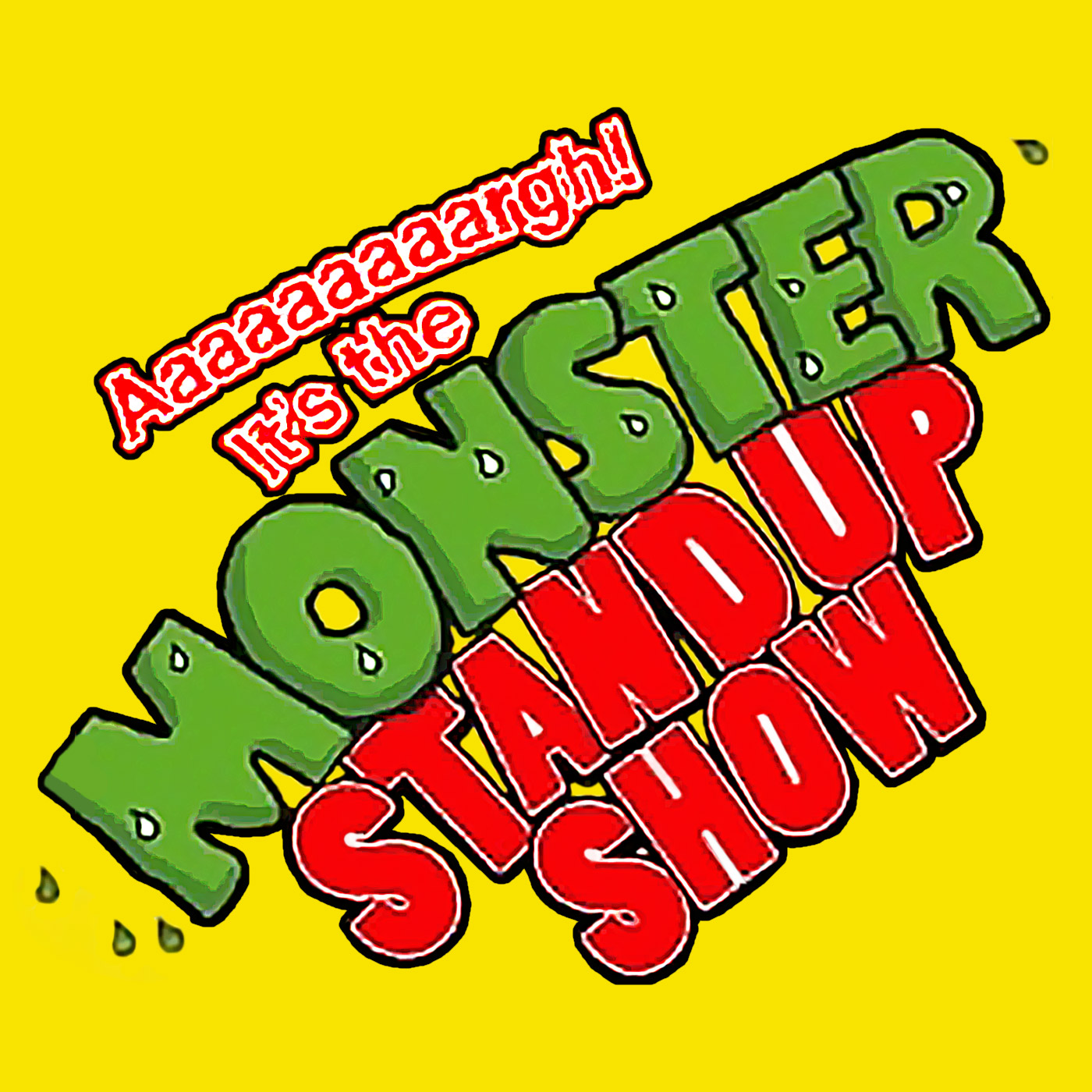 Monster Stand Up Show