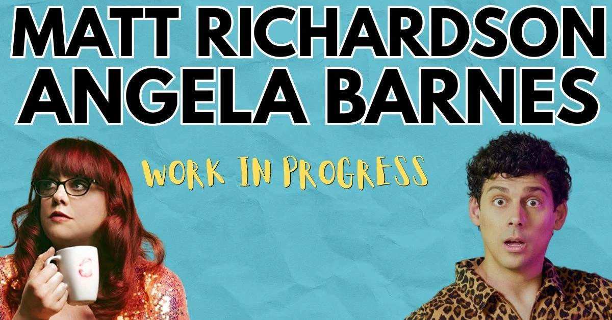 Matt Richardson & Angela Barnes Do New Jokes